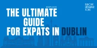 Living in Dublin: The Ultimate Expat Guide